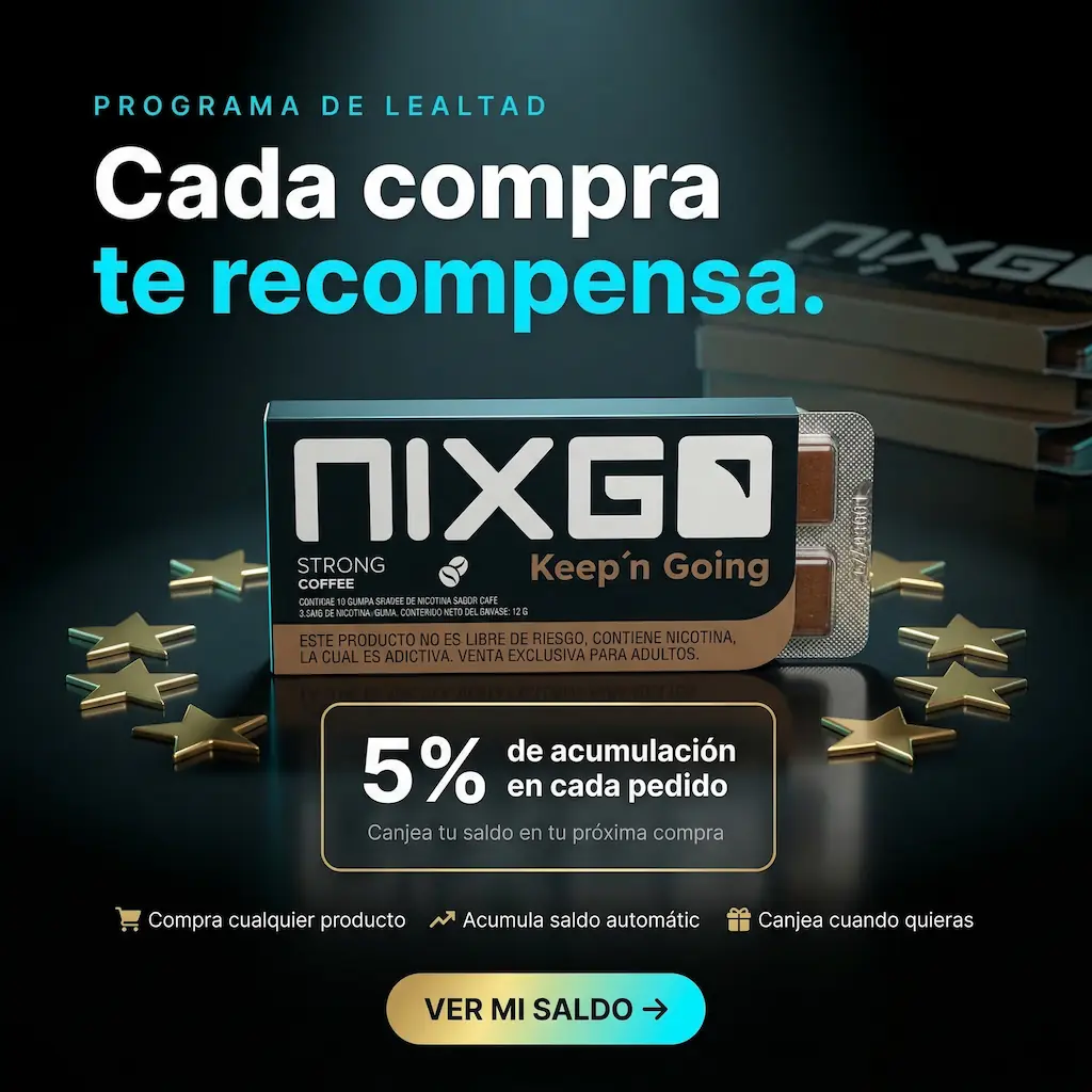 Bolsas de Nicotina Sin Picor | Gomas Suaves Nixgo México 16 Programa de lealtad Nixgo — acumula 5% de saldo en cada compra de gomas de nicotina y canjea en tu próximo pedido