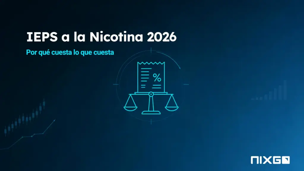 IEPS a la Nicotina en México 2026: Por Qué Cuesta lo Que Cuesta 1 Portada IEPS a la nicotina en Mexico 2026, impuesto a bolsas y gomas de nicotina